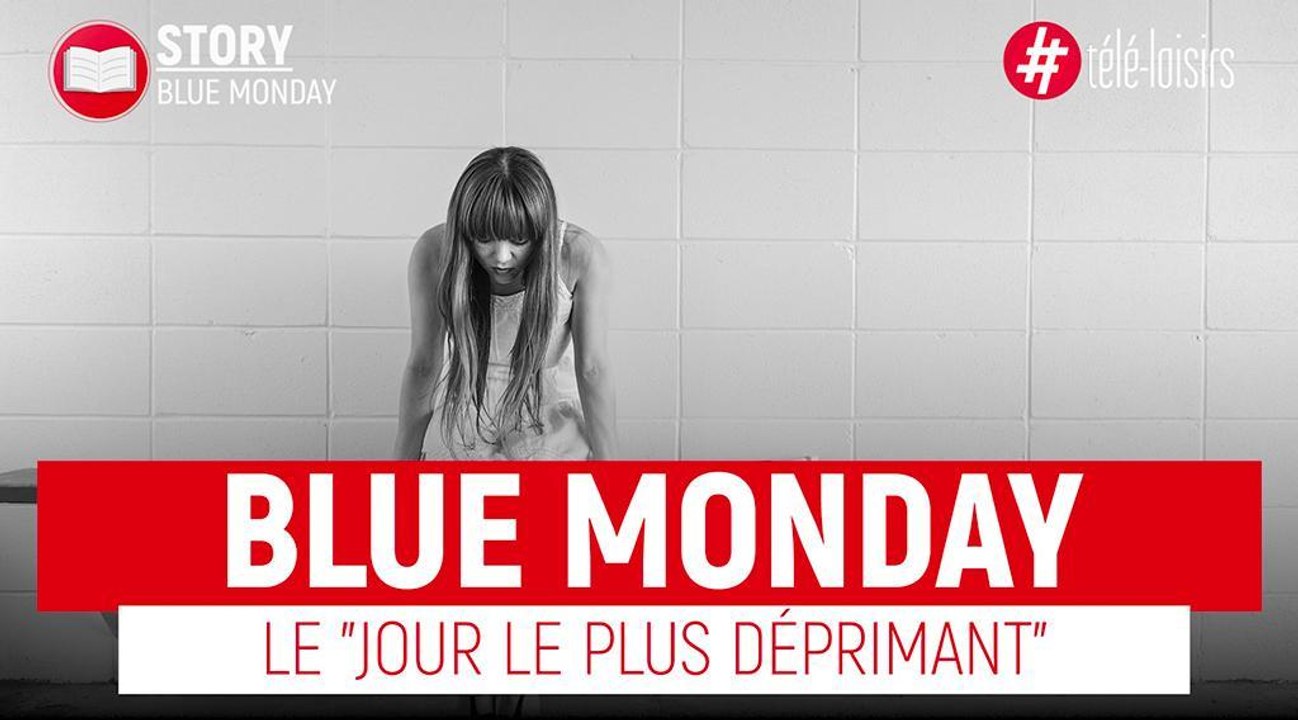 Les origines du "Blue Monday"
