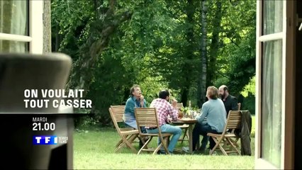 On voulait tout casser