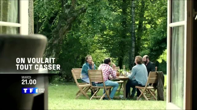 On voulait tout casser