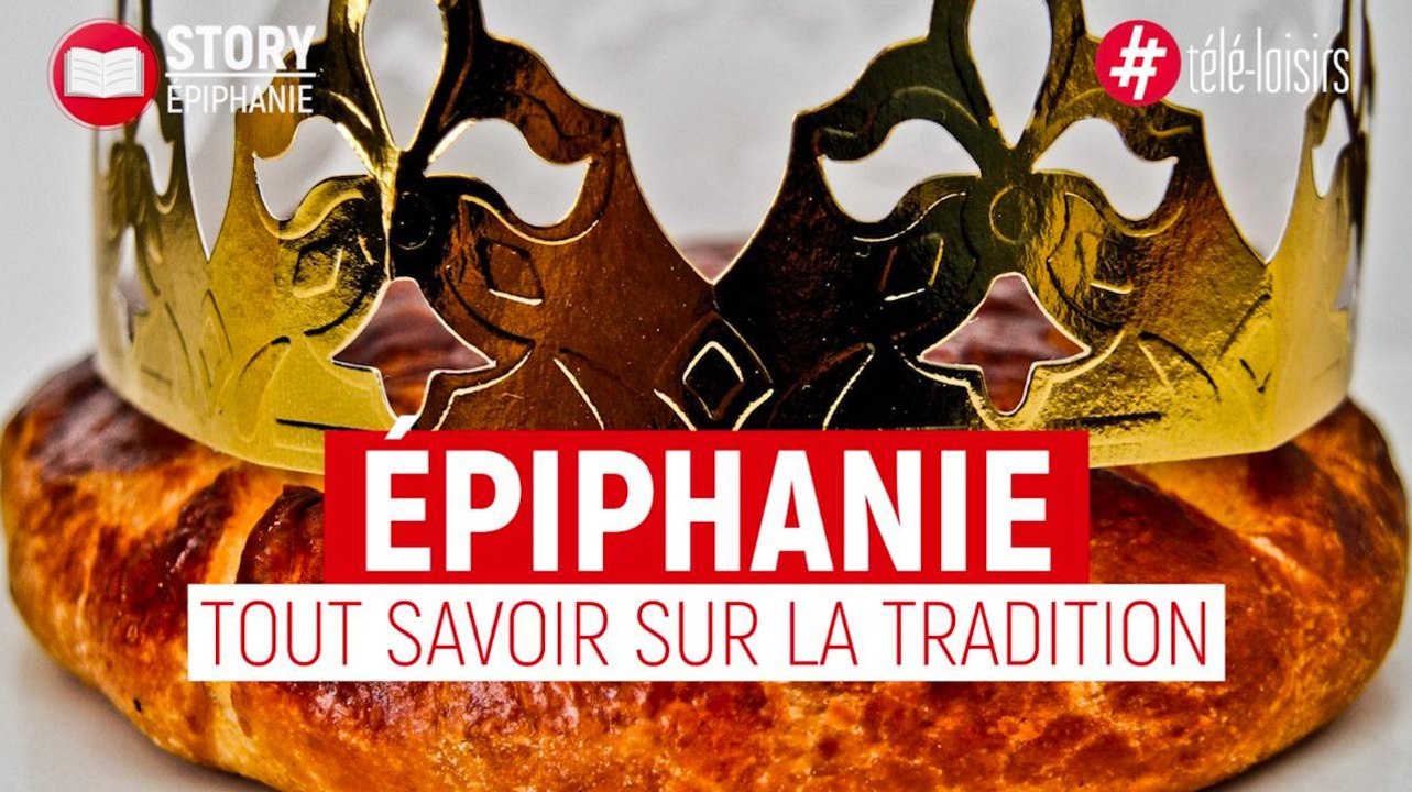 Épiphanie : tout savoir sur la tradition