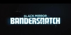 Black Mirror - Bandersnatch : bande-annonce de l'épisode spécial de la série Netflix (VOST)