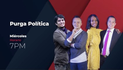 PURGA POLITICA 5 mayo 2021