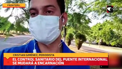 El control sanitario del Puente Internacional se mudará a Encarnación