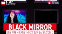 Black Mirror (Netflix) : intrigue, casting, diffusion... toutes les infos sur la saison 5 à venir