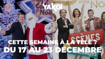 Yakoi à regarder à la télé cette semaine (du lundi 17 au dimanche 23 décembre) ?