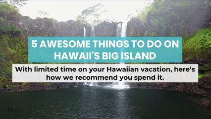 5 Awesome Things to Do on Hawaii's Big Island
