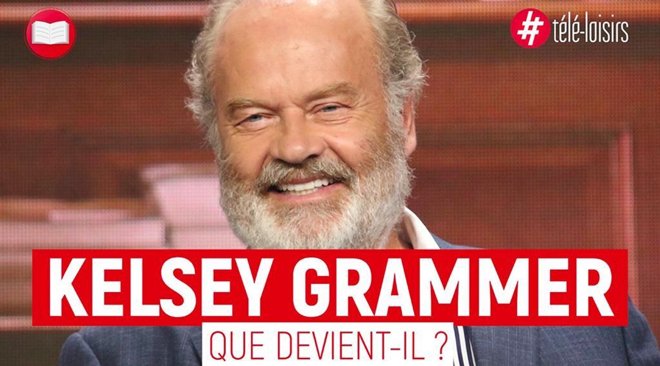 Le fils du père Noël : Que devient l'acteur Kelsey Grammer ?