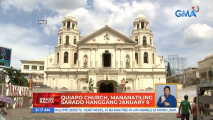 Quiapo Chruch, mananatiling sarado hanggang January 9 | UB