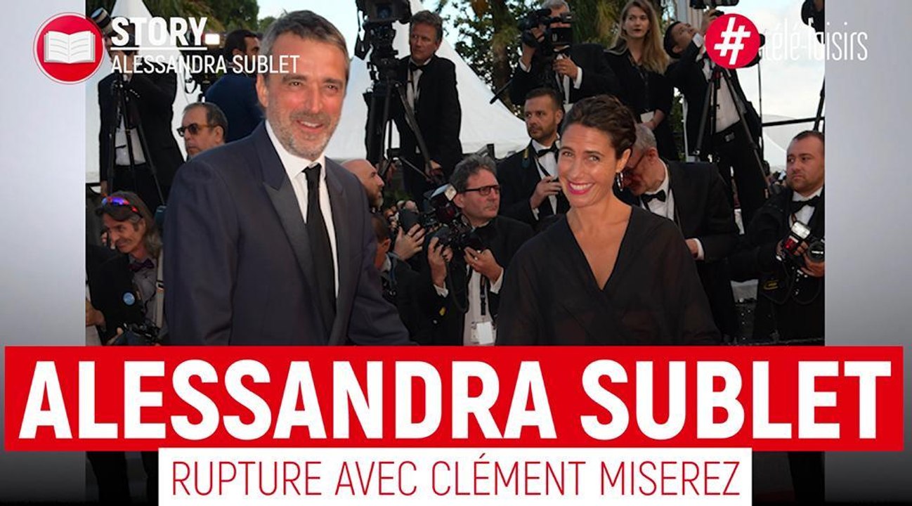 Alessandra Sublet et Clément Miserez se séparent