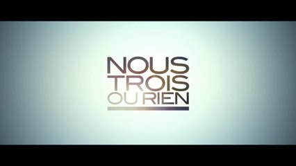 Nous trois ou rien - 15 novembre