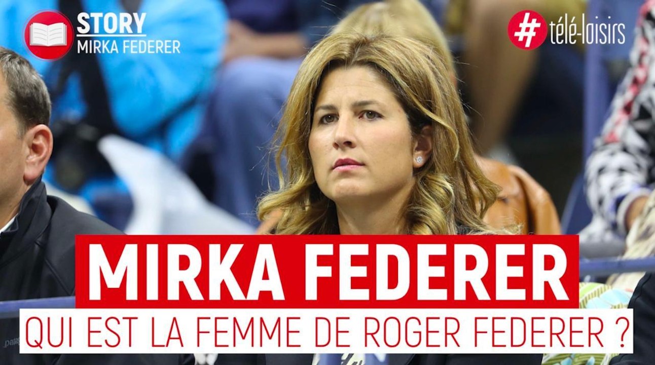 Mirka Federer : qui est la femme de Roger Federer ?