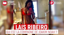 Lais Ribeiro : qui est la nouvelle compagne de Joakim Noah ?