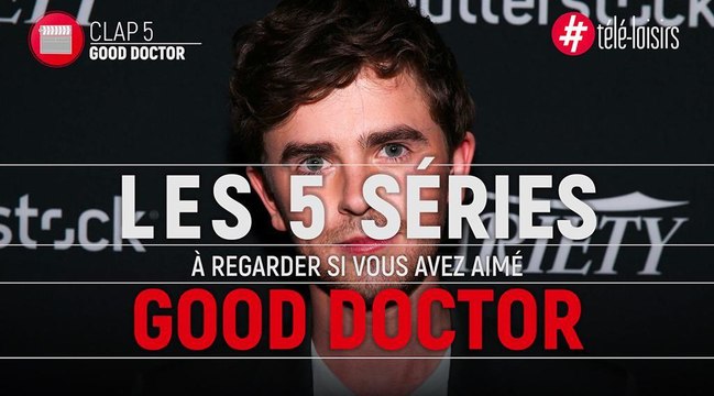 Vous avez aimé Good Doctor ? Alors vous allez adorer ces séries !