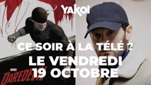 Yakoi à regarder à la télé ce soir (vendredi 19 octobre) ?