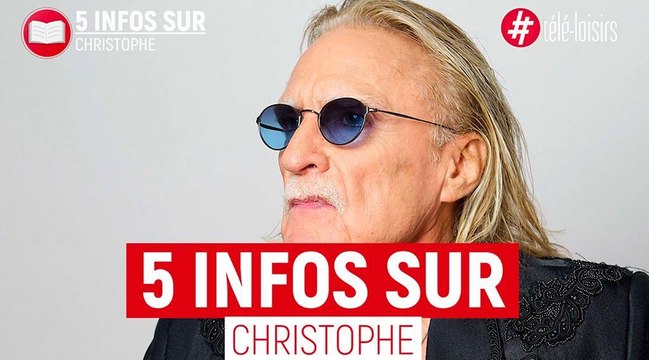 5 infos à connaître sur le chanteur Christophe
