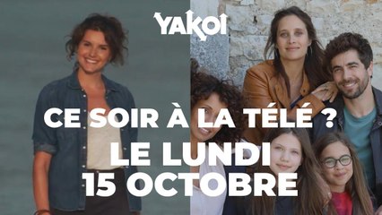 Yakoi à regarder à la télé ce soir (lundi 15 octobre) ?
