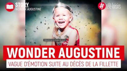Wonder Augustine - Vague d'émotion après le décès de la fillette