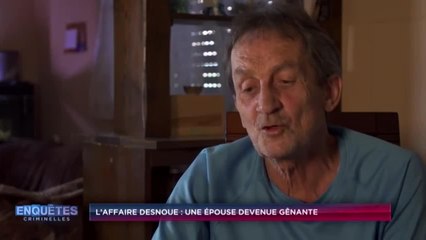 Enquêtes criminelles : Affaire Desnoue : une épouse devenue gênante