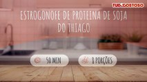 Estrogonofe de proteina de soja do Thiago