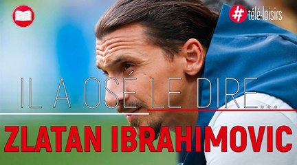Les meilleures phrases de Zlatan Ibramimovic !