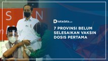 7 Provinsi Belum Selesaikan Vaksin Covid-19 Dosis Pertama | Katadata Indonesia