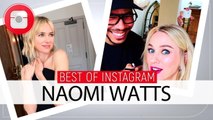 Famille, amies célèbres, délires... Le Best of Instagram de Naomi Watts