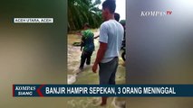Aceh Utara Direndam Banjir Hampir Sepekan, 3 Anak Meninggal Dunia