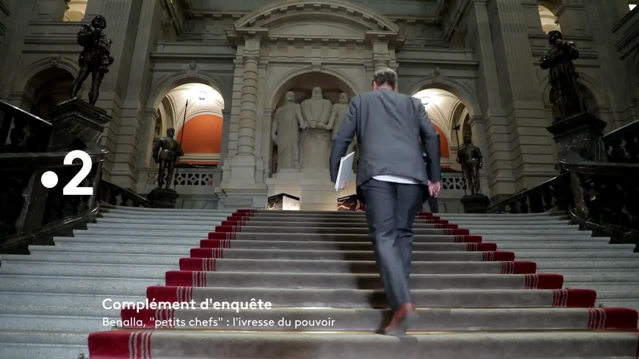 Complément d'enquête : Benalla, petits chefs : l'ivresse du pouvoir