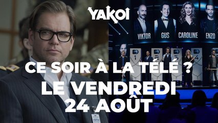 Yakoi à regarder à la télé ce soir (vendredi 24 août) ?
