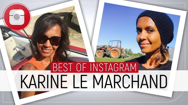 Selfies, tournages et célébrités, le best-of Instagam de Karine Le Marchand