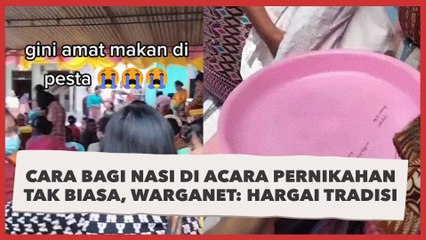 Cara Bagi Nasi di Acara Pernikahan Tak Biasa, Warganet: Hargai Tradisi