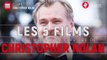 Christopher Nolan : les 5 films qui ont marqué sa carrière