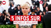 5 infos sur Michelle Williams : dix ans après la mort d'Heath Ledger, l'actrice change de vie