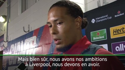 Liverpool - Van Dijk: "Commencer la saison le mieux possible"