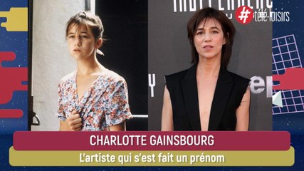 Charlotte Gainsbourg : actrice et chanteuse, elle a réussi à se faire un prénom