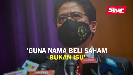 Download Video: 'Guna nama beli saham bukan isu'