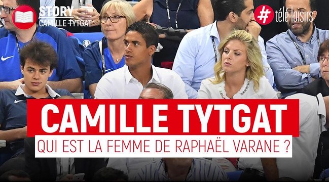 Qui est Camille Tytgat, la femme du défenseur des Bleus Raphaël Varane ?