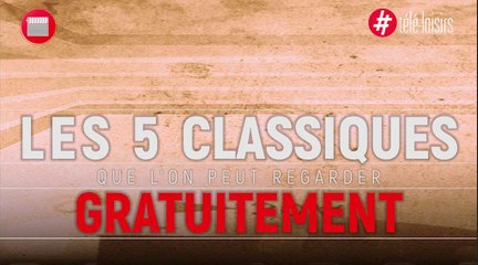 Films gratuits : 5 classiques à regarder