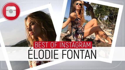 Voyages, tournages, délires... Le Best of Instagram d'Élodie Fontan