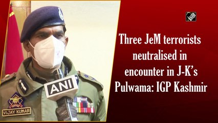 Three JeM terrorists neutralised in encounter in J&K’s Pulwama: IGP Kashmir