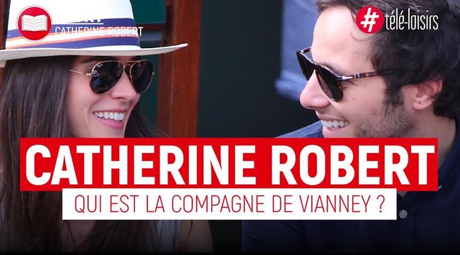 Vianney : qui est Catherine Robert, sa petite amie ?