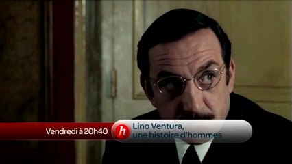 Lino Ventura, une histoire d'hommes