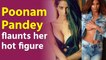Poonam Pandey flaunts her hot figure, talks about her web series, personal life & more..