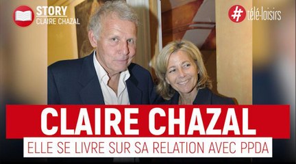 Claire Chazal - Elle se livre sur sa relation "passionné" et "chaotique" avec Patrick Poivre d'Arvor