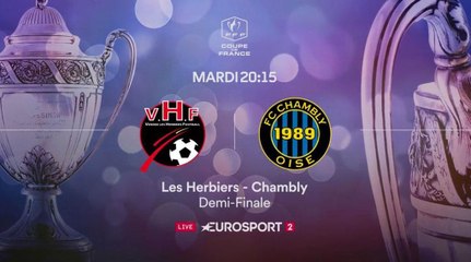 Coupe de France : Qui des Herbiers ou Chambly ira en finale ?