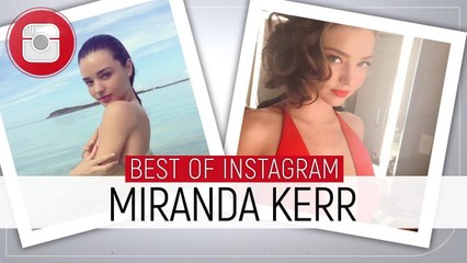 Mode, amour et bébés... Le best-of Instagram de la sublime Miranda Kerr !