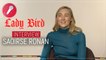 Lady Bird : Interview de Saoirse Ronan