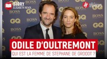 Qui est la femme de Stéphane Groodt, Odile d'Oultremont ?