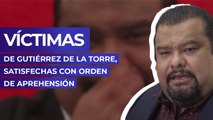 Víctimas de Gutiérrez de la Torre, satisfechas con orden de aprehensión