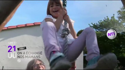 On a échangé nos mamans